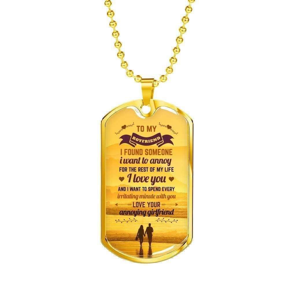 Boyfriend Dog Tag, To Boyfriend I Found Someone I Want To Annoy Dog Tag Military Chain Necklace Gift For Him Gifts For Boyfriend Rakva