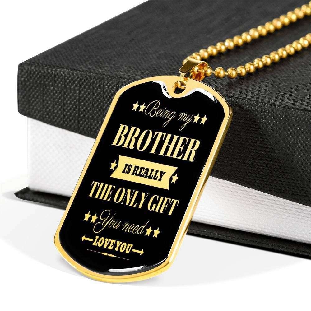 Brother Dog Tag Custom Picture, Being My Brother Is Really The Only Gift Dog Tag Necklace For Brother Gifts For Brother Rakva
