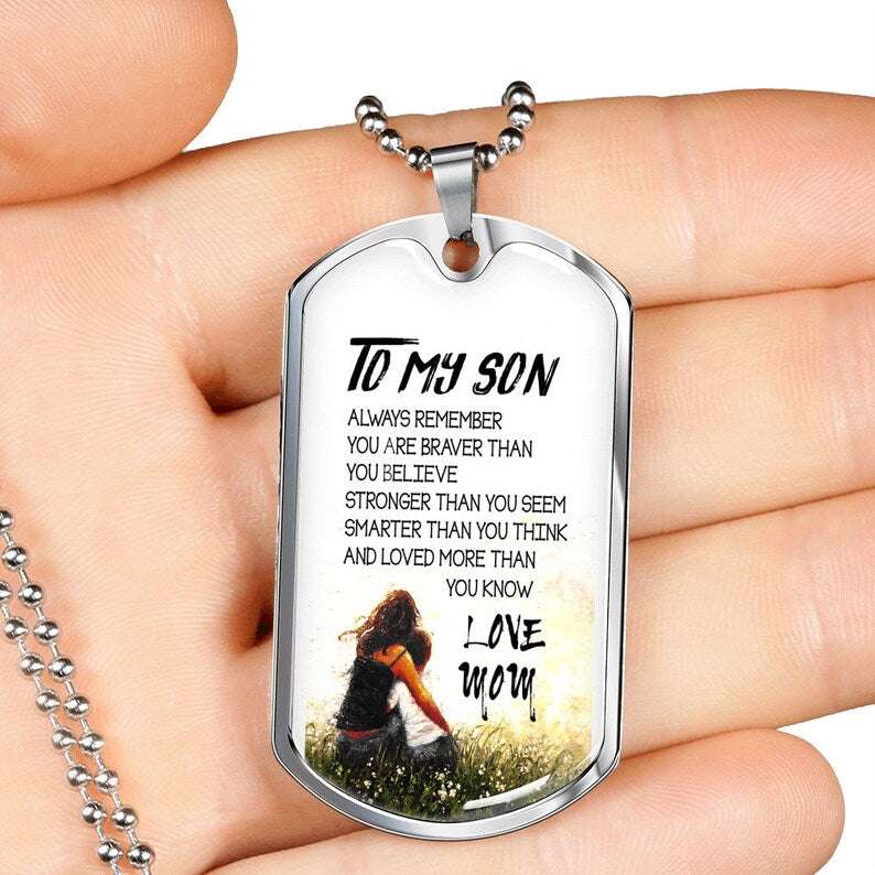 Dad Dog Tag, Birthday Necklace Gift For Son From Mom -To My Son Always Remember You Are Braver Dog Tag Necklace Christmas Day Rakva