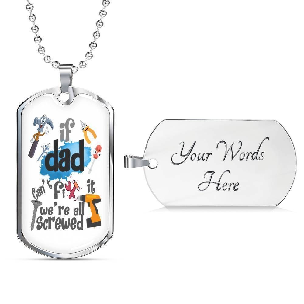 Dad Dog Tag Custom Picture, Father’S Day Dog Tag For Dad We’Re All Screwed Dog Tag Necklace Father's Day Rakva
