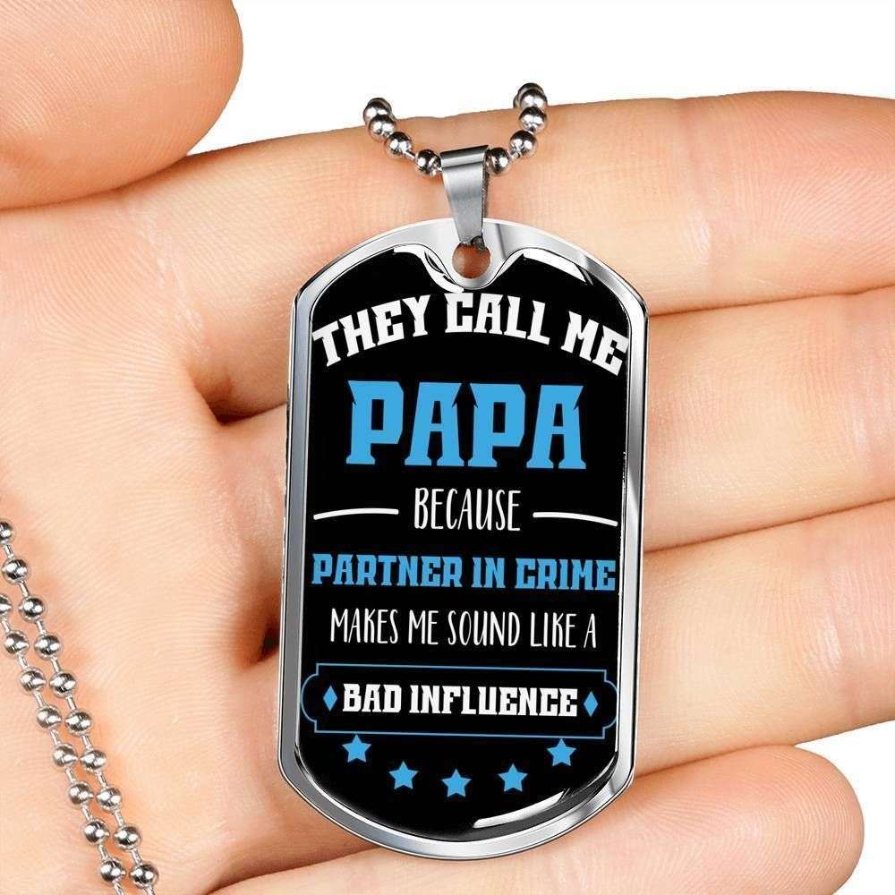 Dad Dog Tag Custom Picture Father’S Day Gift, Partner In Crime Makes Me Sound Like A Bad Influence Dog Tag Military Chain Necklace Gift For Papa Father's Day Rakva