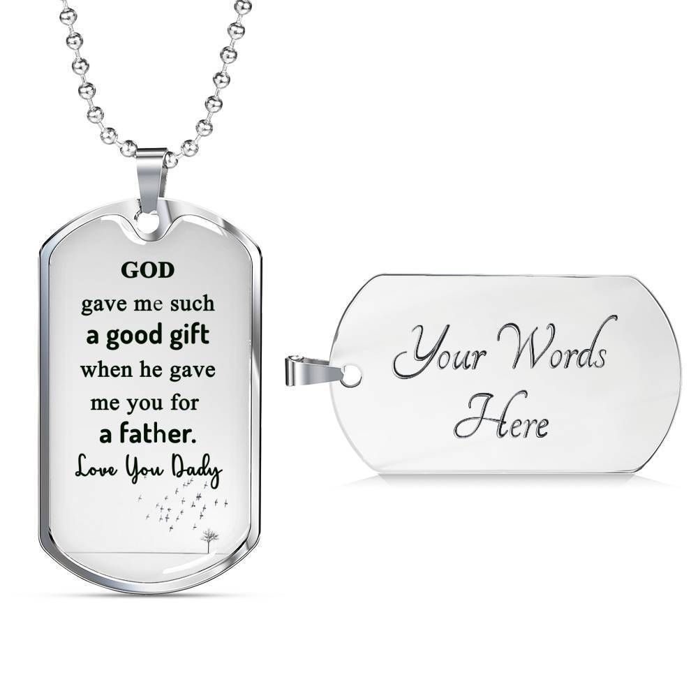 Dad Dog Tag Custom Picture Father’S Day, God Gave Me Such A Good Gift Father Dog Tag Necklace For Dad Father's Day Rakva