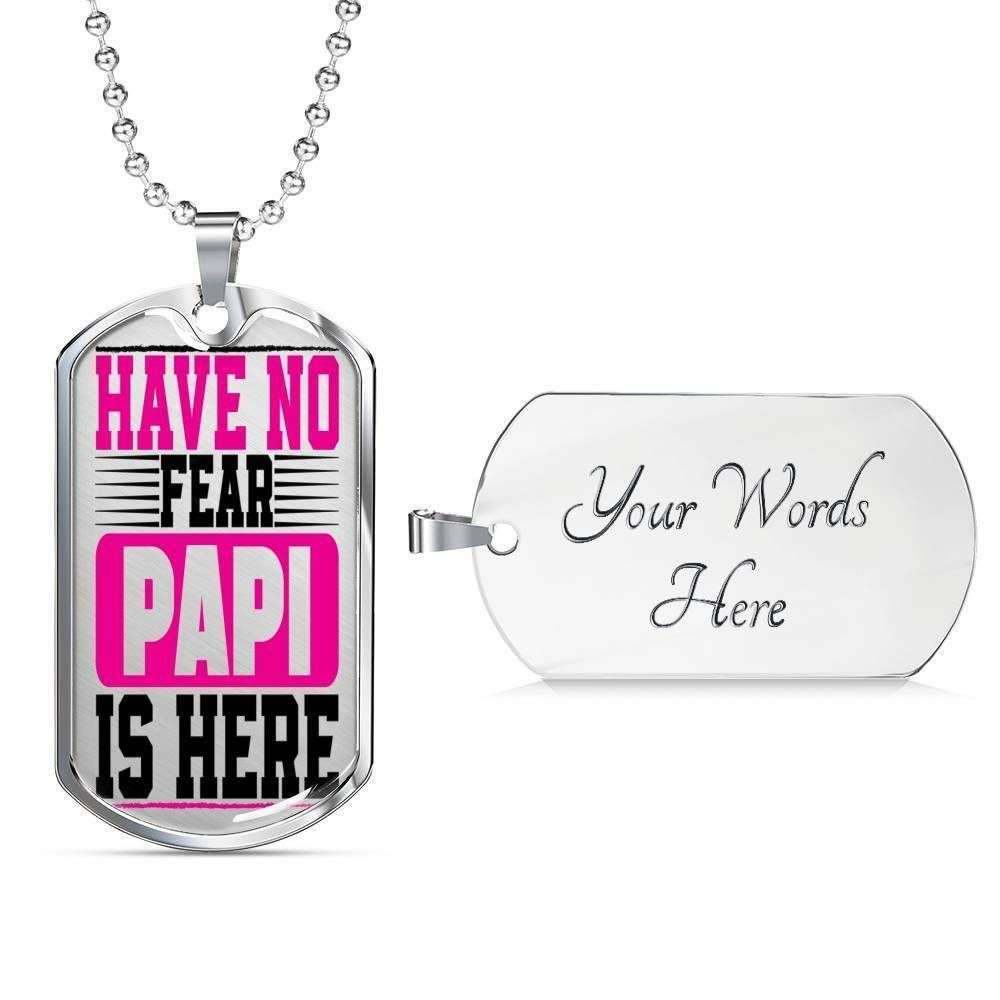 Dad Dog Tag Custom Picture Father’S Day, Have No Fear Papi Is Here Dog Tag Necklace For Daddy Father's Day Rakva