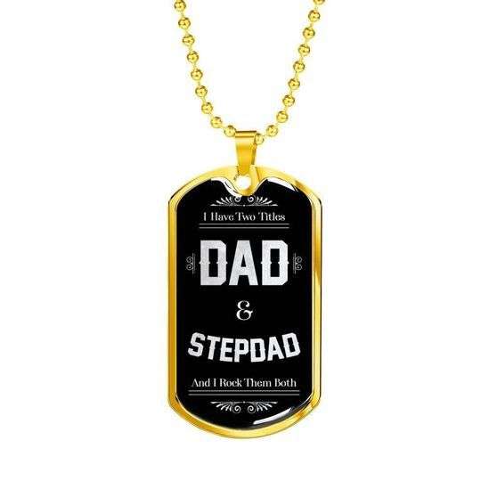 Dad Dog Tag Custom Picture Father’S Day, I’Ve Two Titles Dad And Stepdad Necklace For Dad Father's Day Rakva
