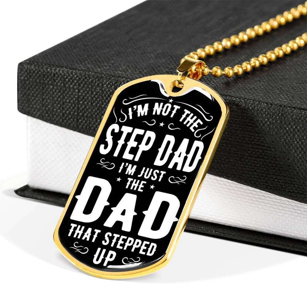 Dad Dog Tag Father’S Day Gift, I’M Just The Dad That Stepped Up Dog Tag Military Chain Necklace For Dad Father's Day Rakva