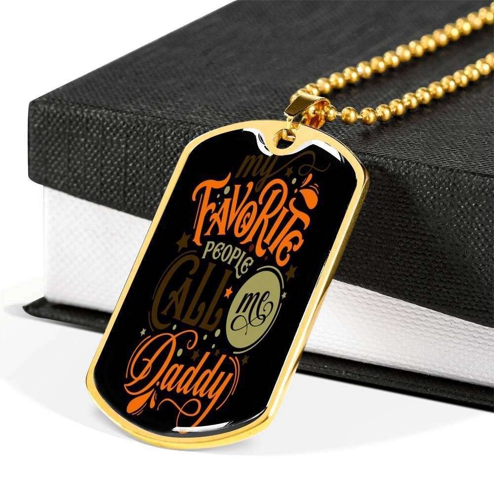 Dad Dog Tag Father’S Day Gift, My Favorite People Call Me Daddy Dog Tag Military Chain Necklace For Dad Father's Day Rakva