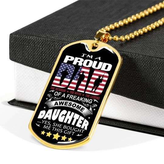 Dad Dog Tag Father’S Day, Proud Veteran Dad Of A Freaking Daughter Dog Tag Necklace Gift For Dad Father's Day Rakva