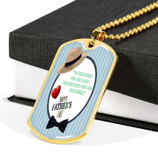 Dad Dog Tag Father’S Day, To Our Family You Are The World Dog Tag Necklace Gift For Dad Father's Day Rakva