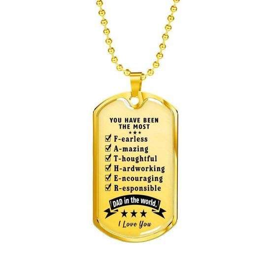 Dad Dog Tag Father’S Day, You Have Been The Most Dad In The World Dog Tag Necklace For Dad Father's Day Rakva