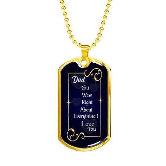 Dad Dog Tag Father’S Day, You Were Right About Everything Dog Tag Necklace Gift For Dad Father's Day Rakva