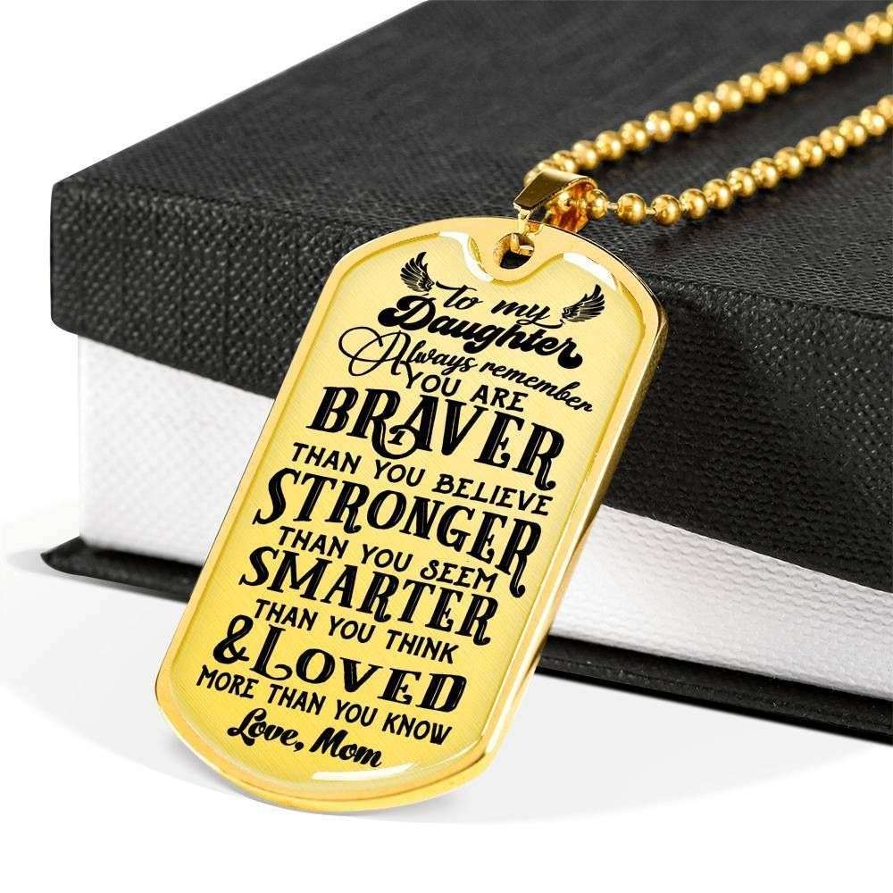 Daughter Dog Tag Custom Picture, Mom Gift For Daughter You’Re Braver Than You Believe Dog Tag Military Chain Necklace Dughter's Day Rakva