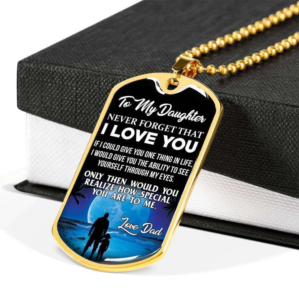 Daughter Dog Tag, Never Forget That I Love You Dad Giving Daughter Dog Tag Military Chain Necklace Dughter's Day Rakva