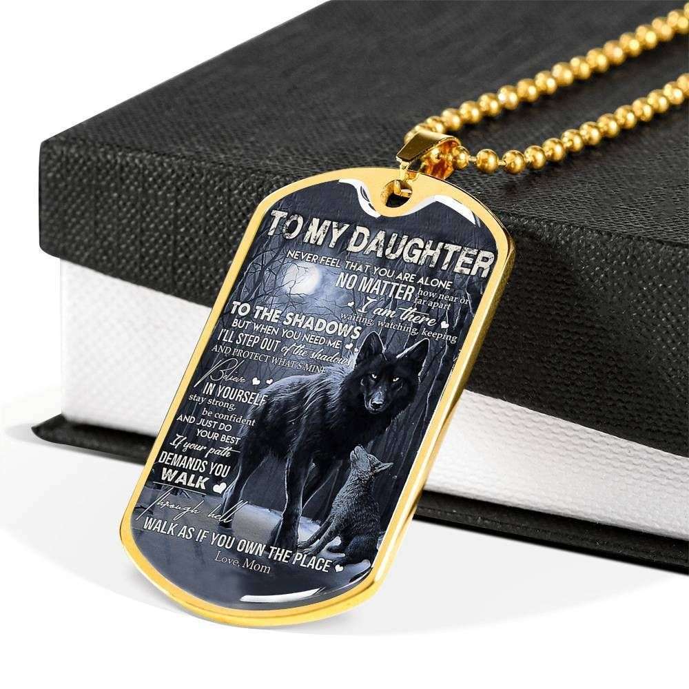 Daughter Dog Tag, To My Daughter Never Feel That You Are Alone Wolf Dog Tag Military Chain Necklace Dughter's Day Rakva