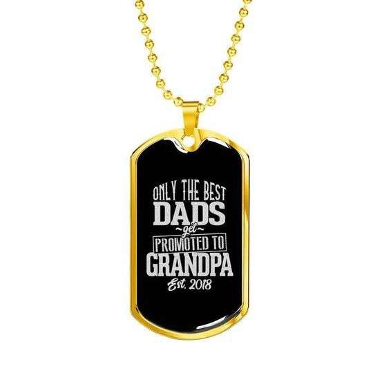 Grandfather Dog Tag Custom Picture Father’S Day, Only The Best Dads Get Promoted To Grandpa Dog Tag Necklace For Dad Father's Day Rakva