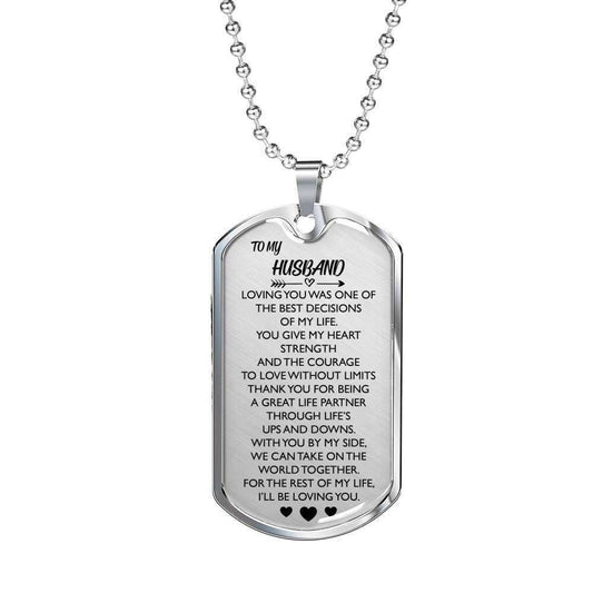 Loving You Was One Of The Best Decision Dog Tag Military Chain Necklace Gift For Him Rakva