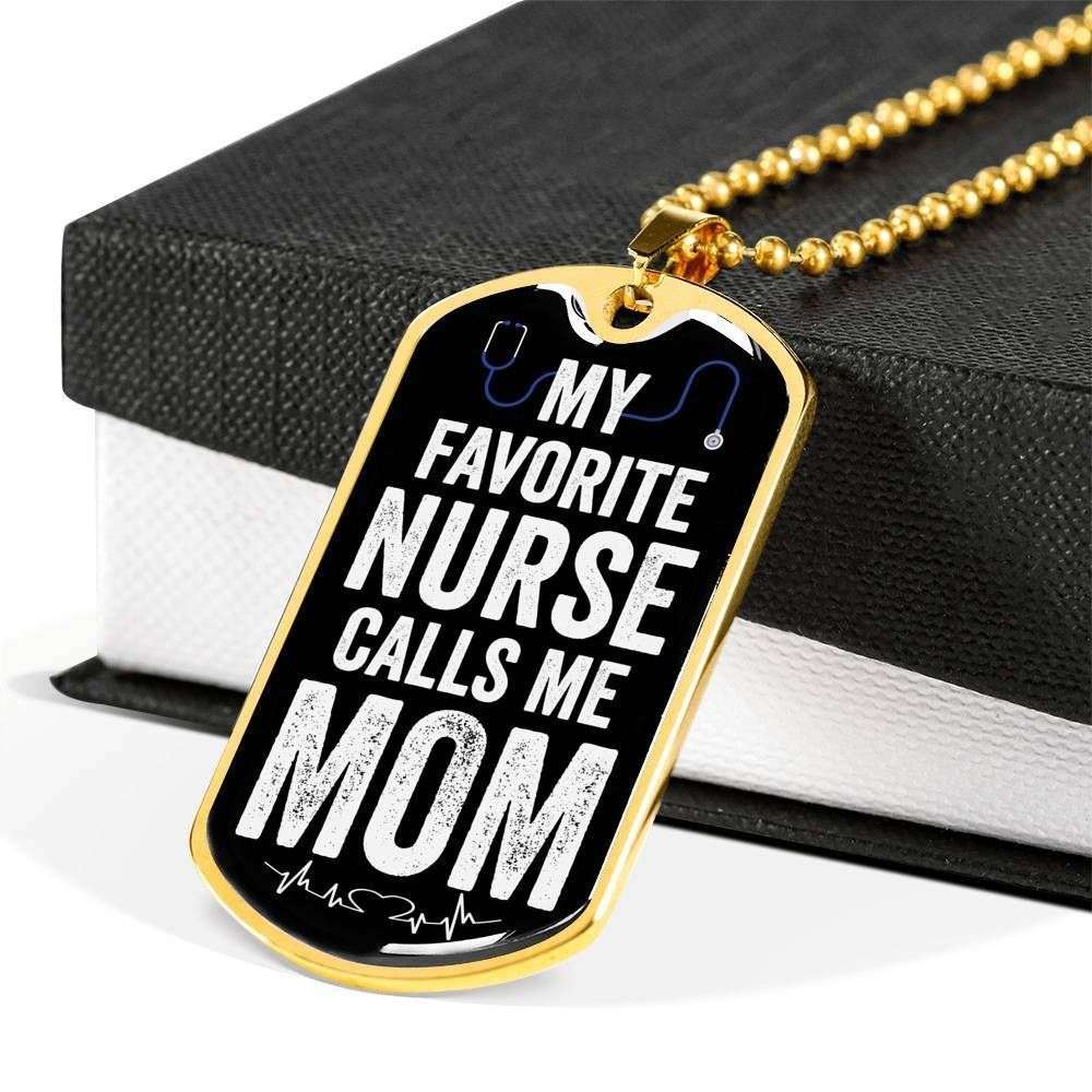 Mom Dog Tag Mother’S Day Gift, My Favorite Nurse Calls Me Mom Dog Tag Military Chain Necklace Present For Women Gifts for Mother (Mom) Rakva