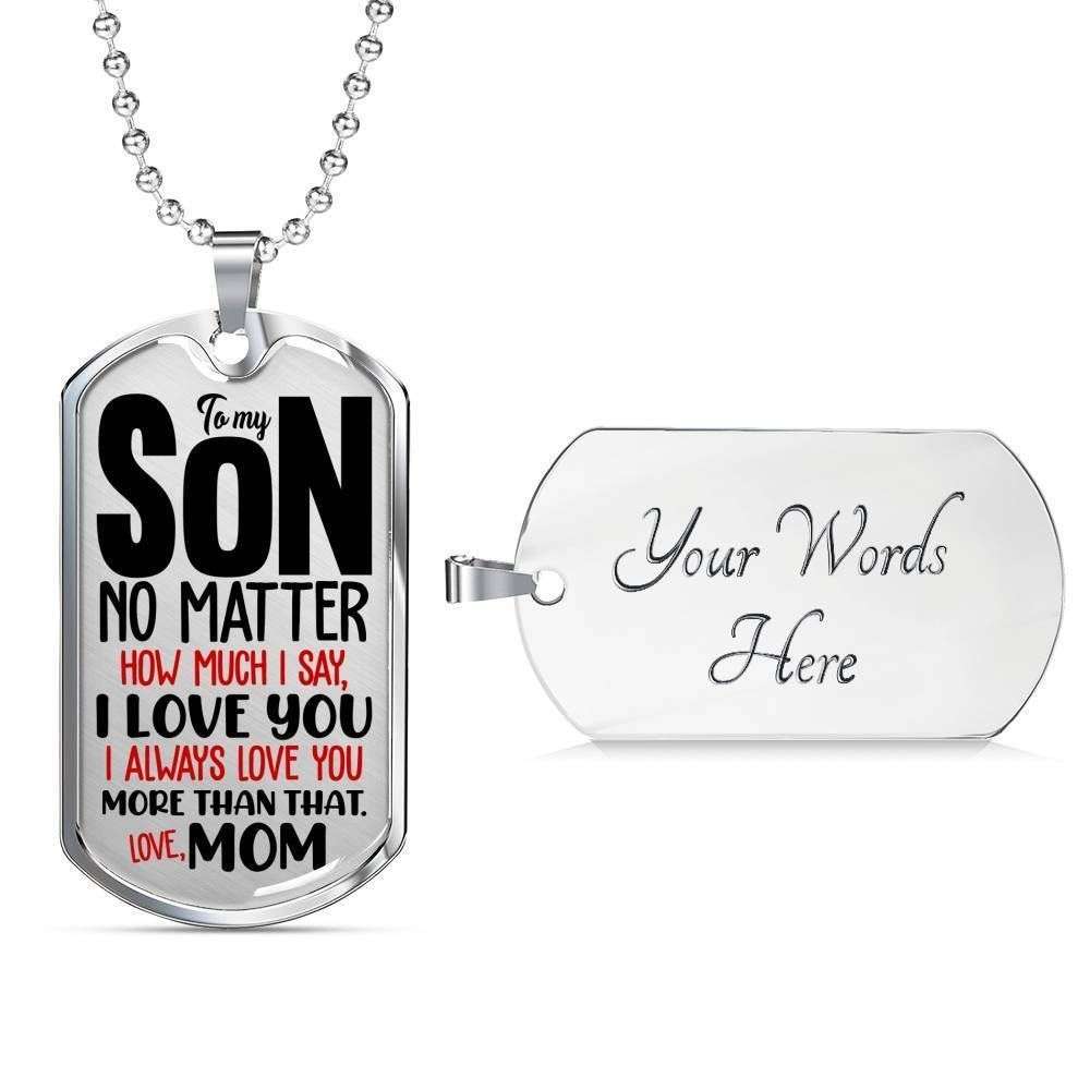 Son Dog Tag Custom Picture, I Always Love You Dog Tag Necklace For Son Gifts For Son Rakva