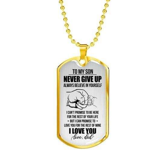 Son Dog Tag, To My Son Never Give Up Believe In Yourself Dog Tag Necklace Gifts For Son Rakva