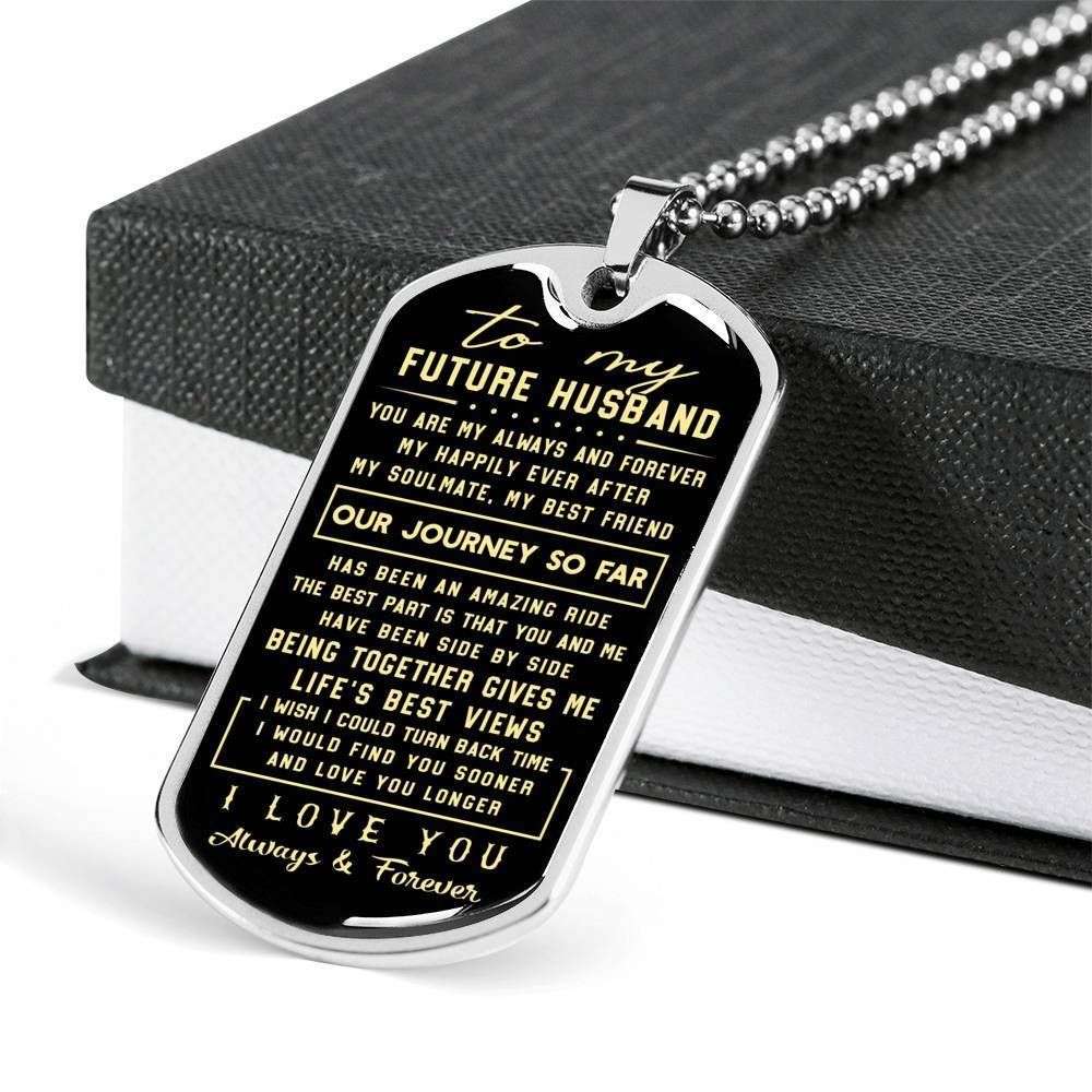 Boyfriend Dog Tag, Custom You’Re My Always And Forever Dog Tag Military Chain Necklace Gift For Future Husband Rakva
