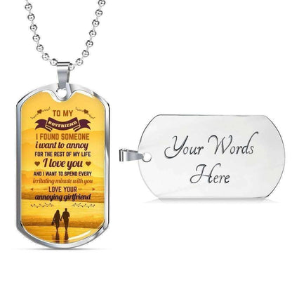 Boyfriend Dog Tag, To Boyfriend I Found Someone I Want To Annoy Dog Tag Military Chain Necklace Gift For Him Gifts For Boyfriend Rakva