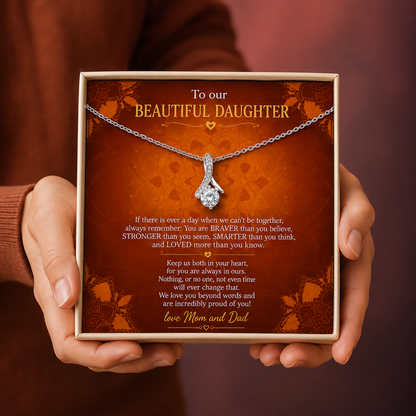 To Our Beautiful Daughter Necklace Gift from Mom and Dad, Inspirational Daughter Jewelry Gift, Heartfelt Keepsake Gift