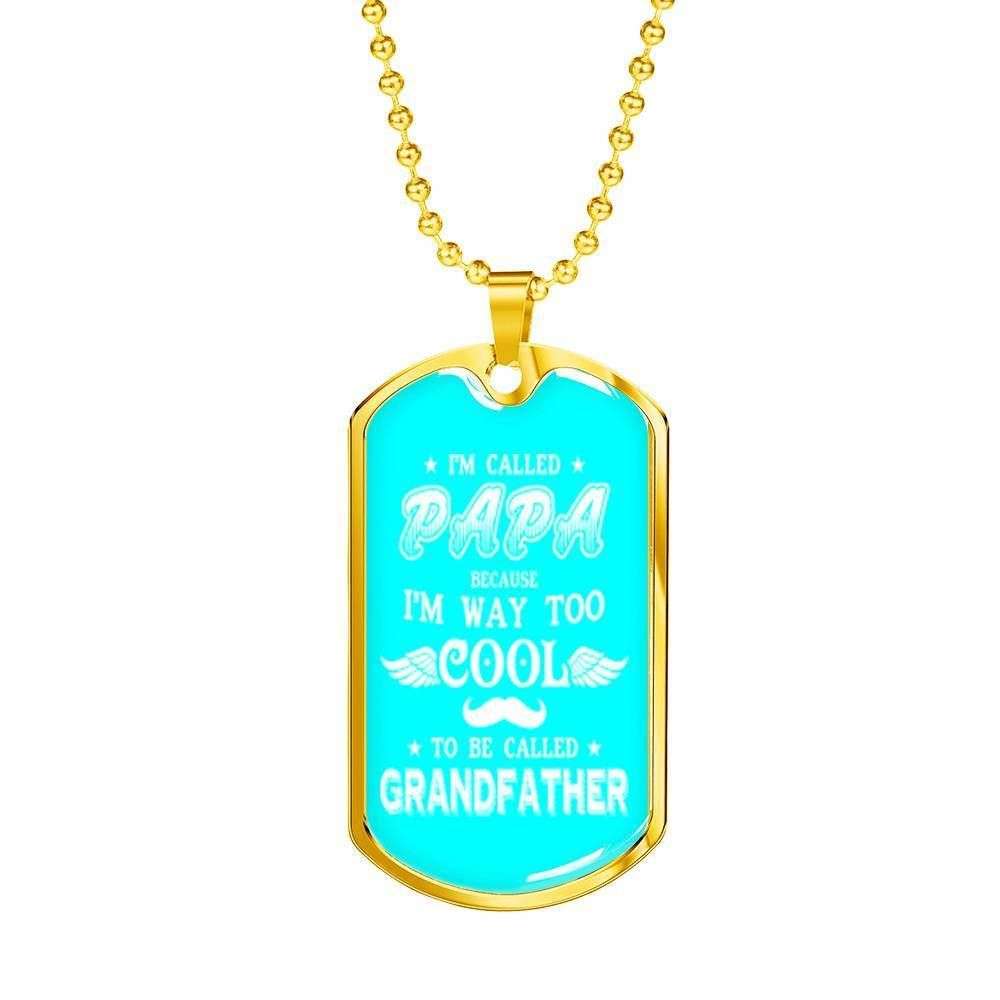 Custom I’M Way To Cool Dog Tag Military Chain Necklace For Grandfather Dog Tag Rakva