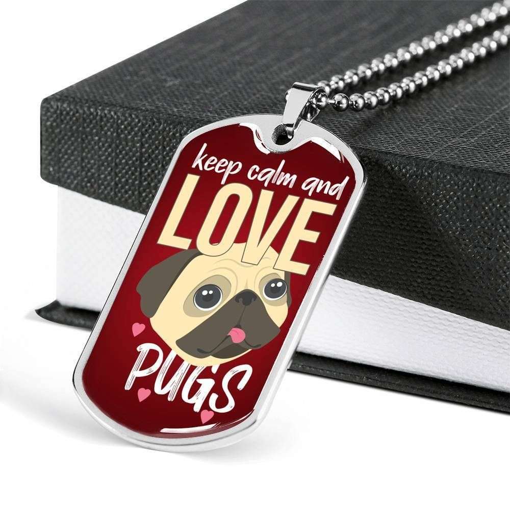 Custom Keep Calm And Love Pugs Dog Tag Military Chain Necklace For Men Dog Tag Rakva