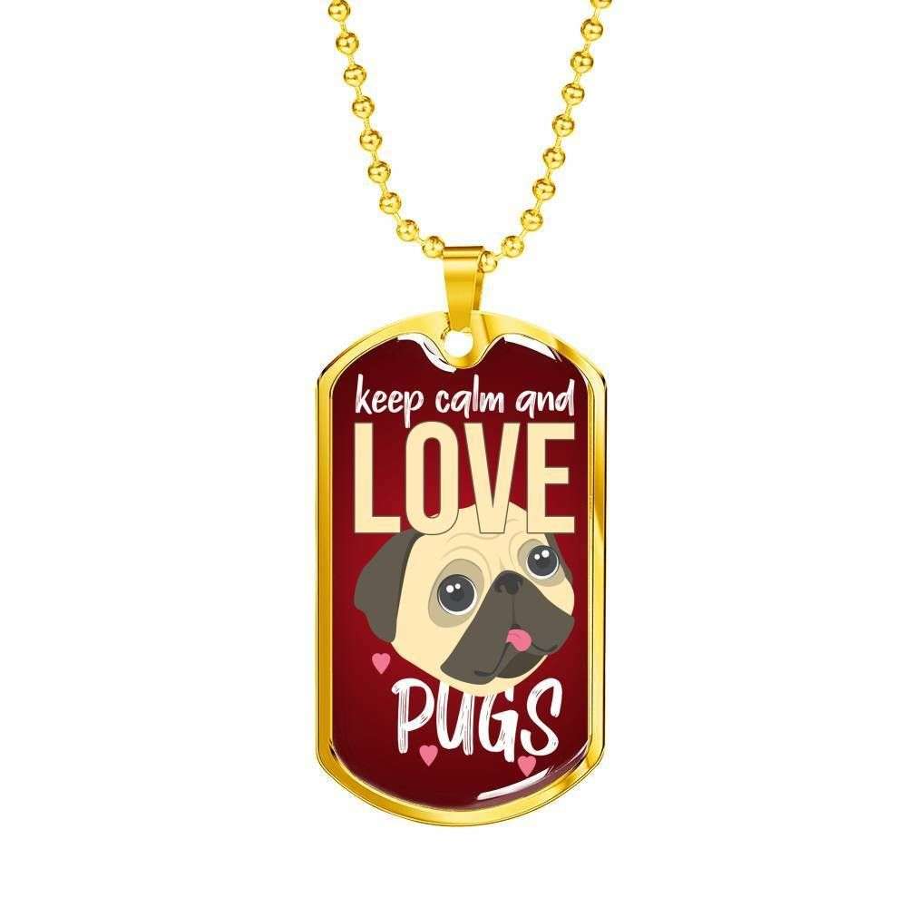 Custom Keep Calm And Love Pugs Dog Tag Military Chain Necklace For Men Dog Tag Rakva