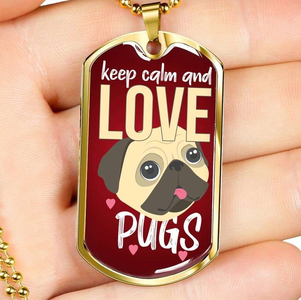 Custom Keep Calm And Love Pugs Dog Tag Military Chain Necklace For Men Dog Tag Rakva