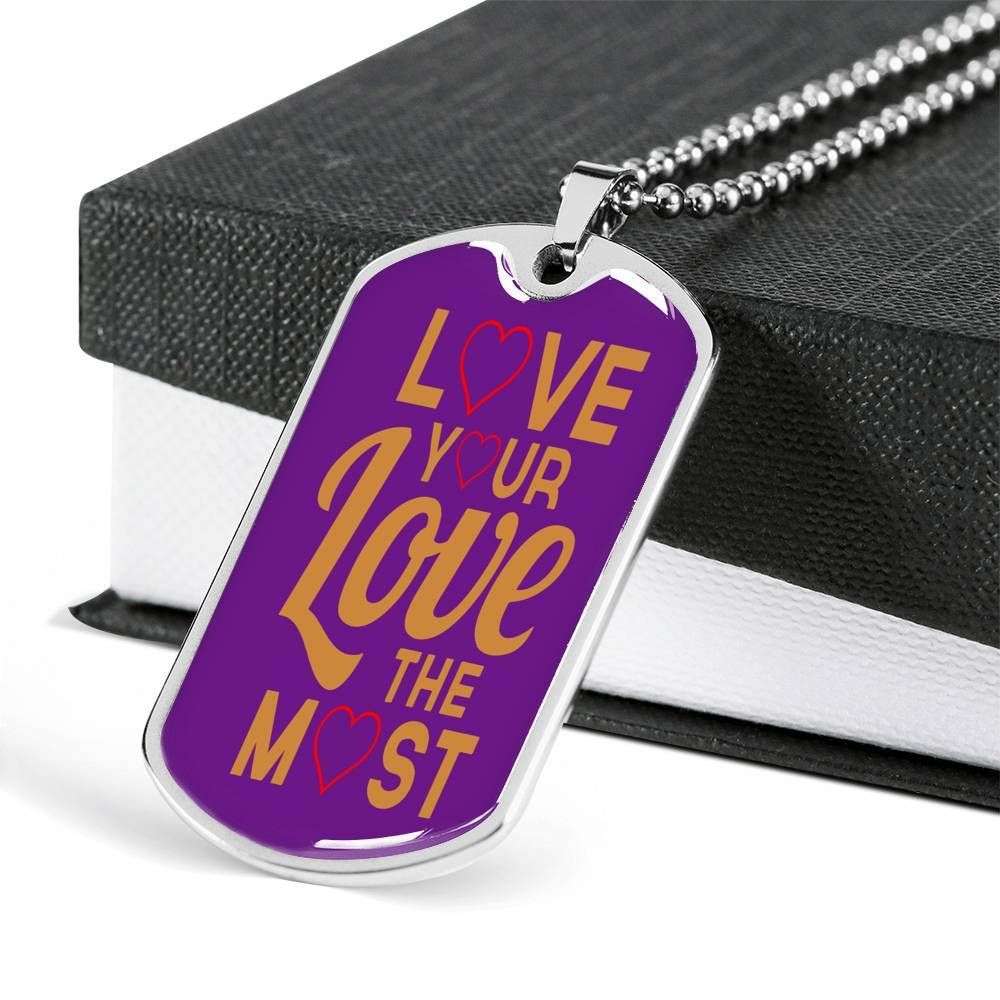 Custom Love Your Love The Most Dog Tag Military Chain Necklace For Girls Dog Tag Rakva