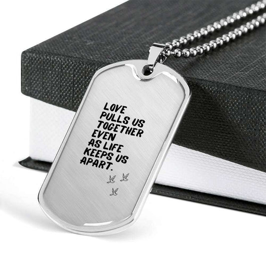 Custom Picture Dog Tag Love Pulls Us Together Dog Tag Military Chain Necklace Gift For Men Rakva