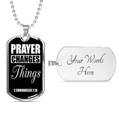 Custom Prayer Changes Things Dog Tag Military Chain Pendant Necklace Dog Tag Rakva