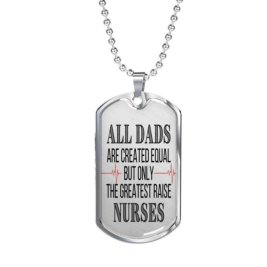 Dad Dog Tag Custom Picture Father’S Day, All Dads Are Created Equal But Only The Greatest Raise Nurse Dog Tag Necklace Father's Day Rakva