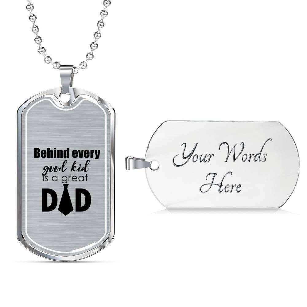 Dad Dog Tag Custom Picture Father’S Day, Behind Every Good Kid Is A Great Dad Necklace Gift For Men Father's Day Rakva