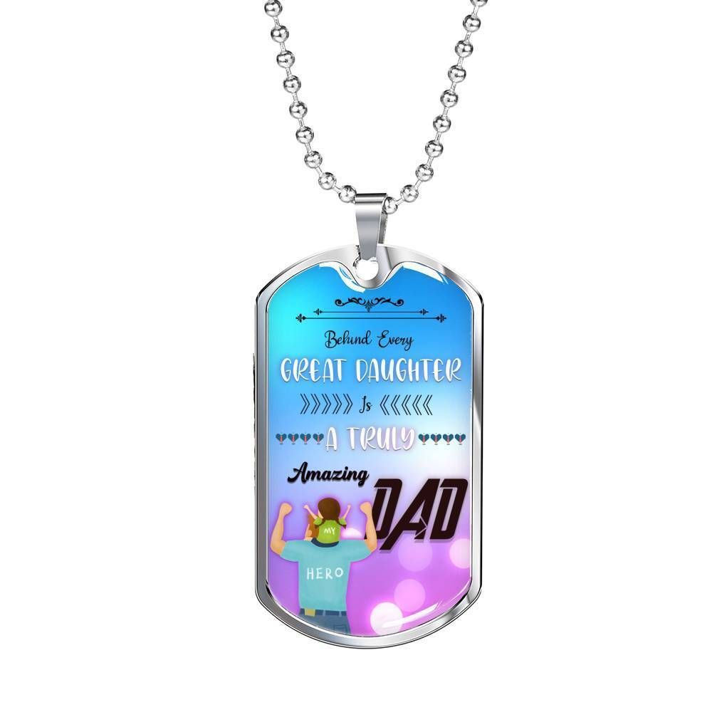 Dad Dog Tag Custom Picture Father’S Day, Behind Every Great Daughter Is A Truly Amazing Dad Necklace For Dad Father's Day Rakva
