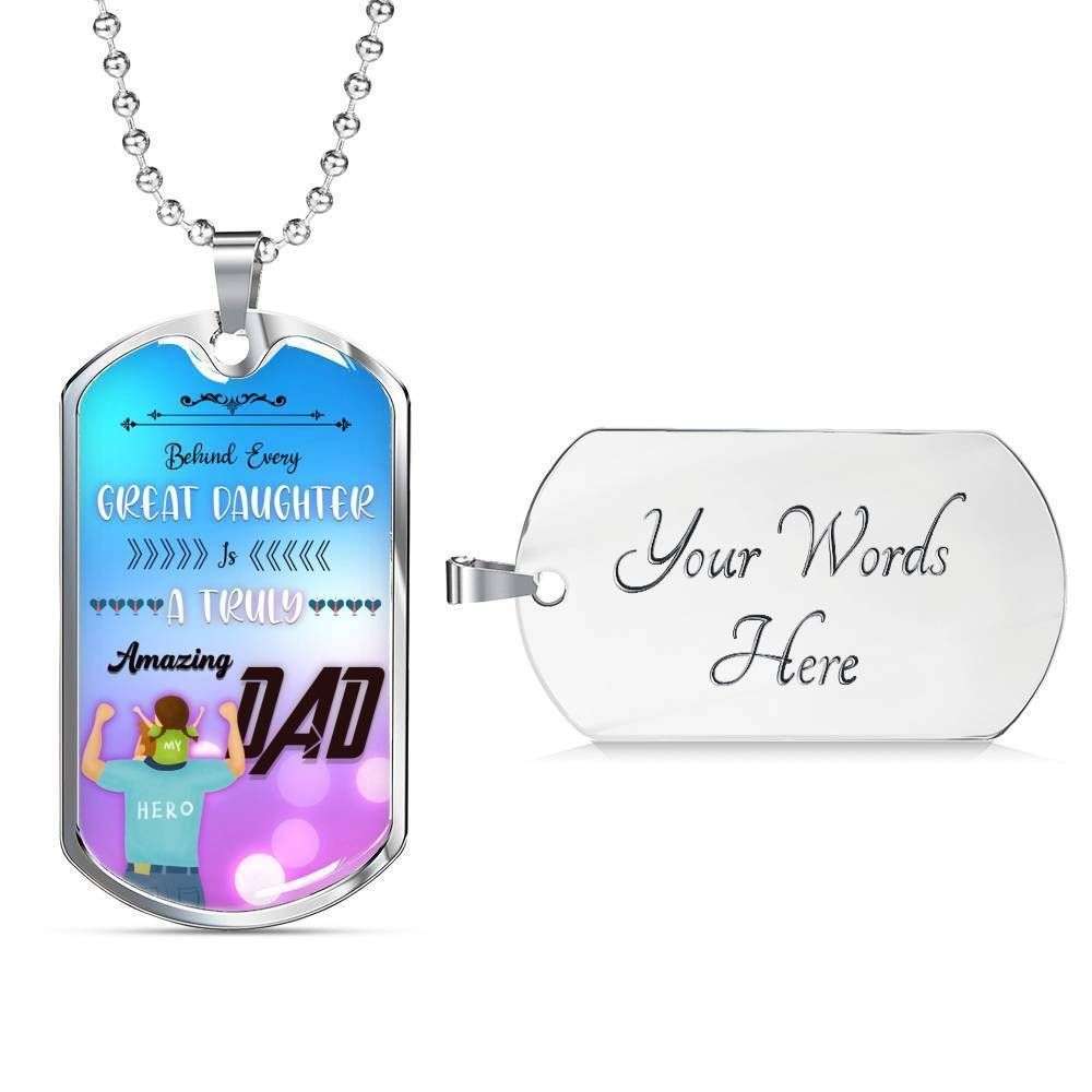 Dad Dog Tag Custom Picture Father’S Day, Behind Every Great Daughter Is A Truly Amazing Dad Necklace For Dad Father's Day Rakva
