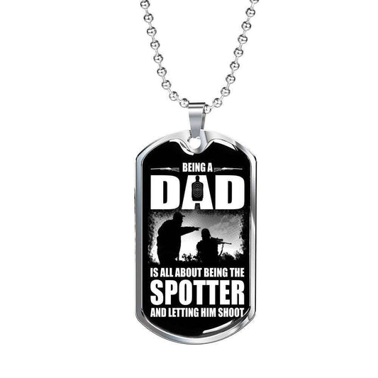 Dad Dog Tag Custom Picture Father’S Day, Being A Dad Is All About Being The Spotter Dog Tag Necklace Father's Day Rakva