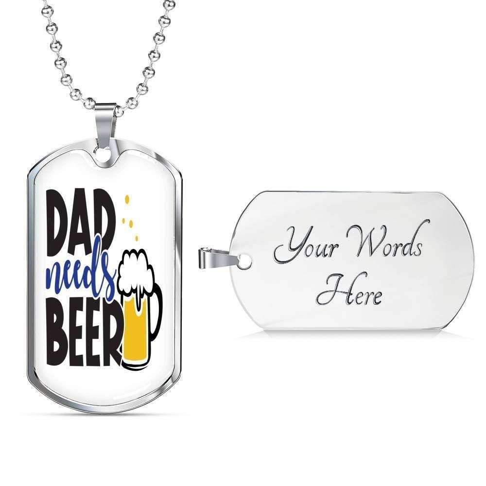 Dad Dog Tag Custom Picture Father’S Day Gift, Dad Needs Beer Funny Dog Tag Military Chain Necklace For Dad Dog Tag Father's Day Rakva