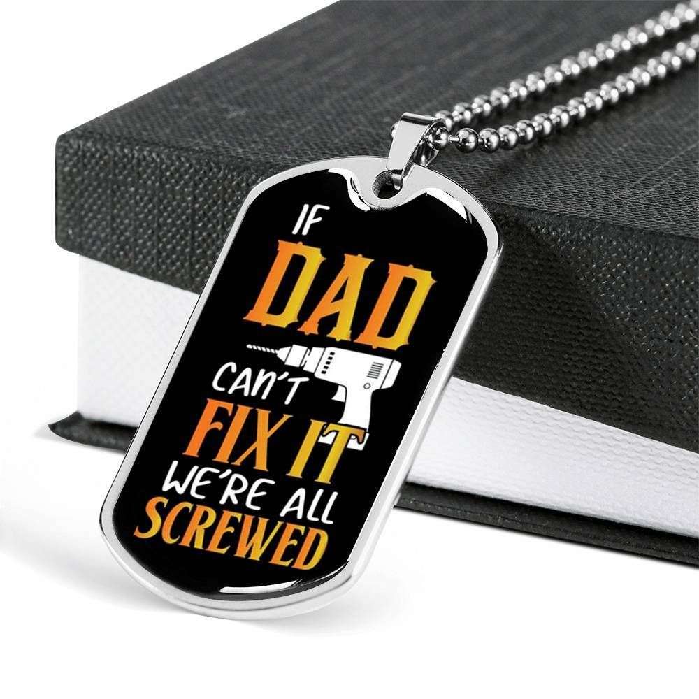 Dad Dog Tag Custom Picture Father’S Day Gift, If Dad Can’T Fix It We’Re All Screwed Dog Tag Military Chain Necklace For Dad Father's Day Rakva