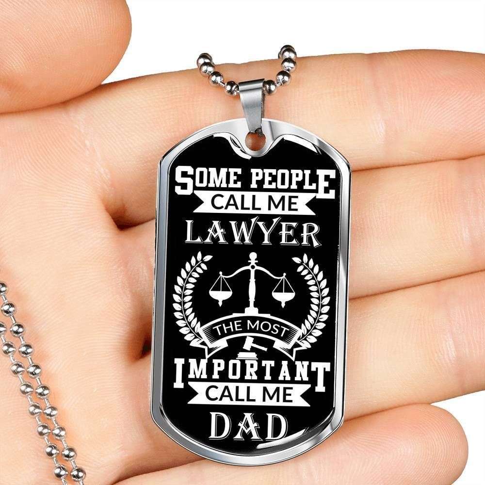 Dad Dog Tag Custom Picture Father’S Day Gift, People Call Me Lawyer Most Important Call Dad Dog Tag Military Chain Necklace For Dad Father's Day Rakva