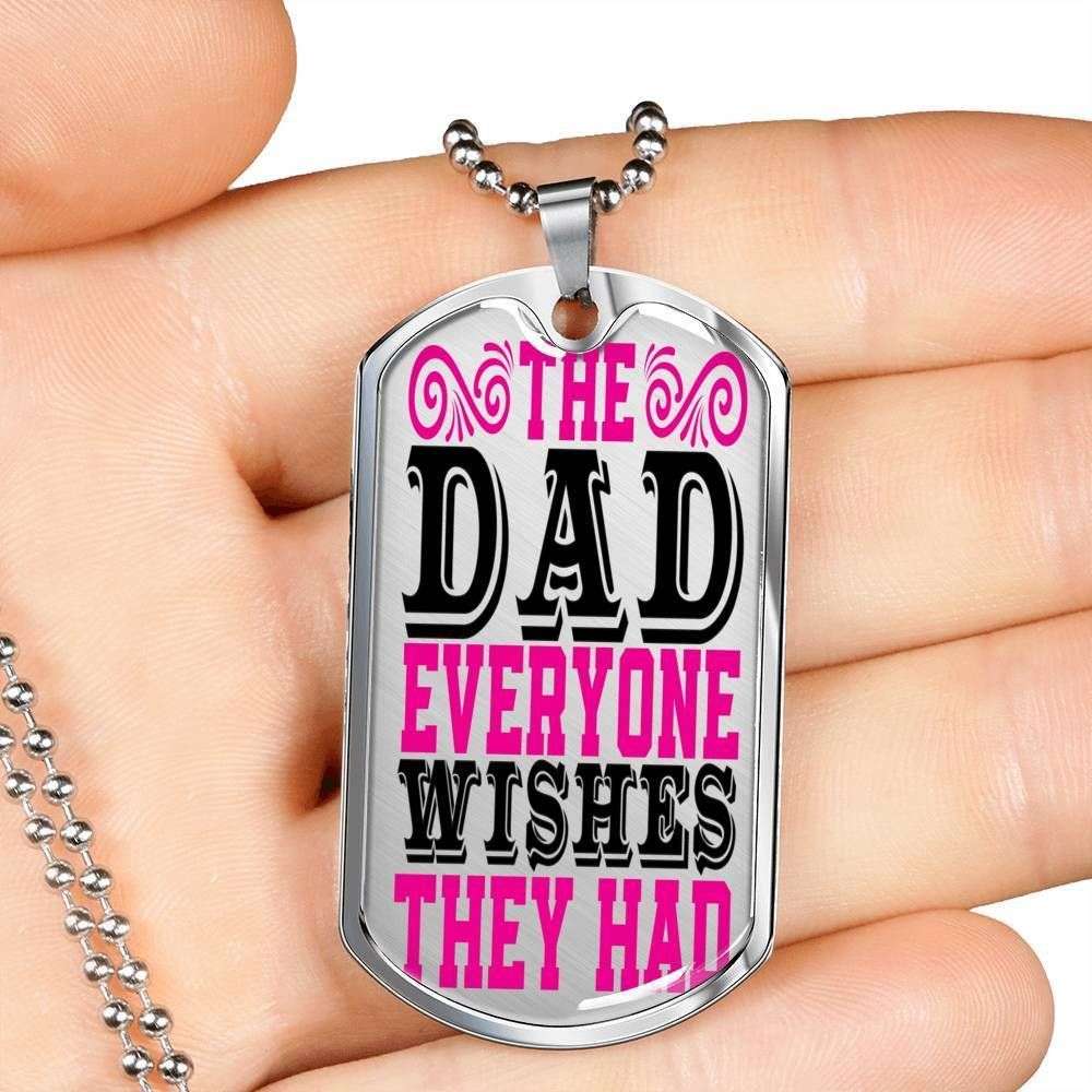 Dad Dog Tag, Custom Picture Father’S Day Gift The Dad Everyone Wishes They Had Dog Tag Military Chain Necklace Giving Dad Dog Tag Father's Day Rakva