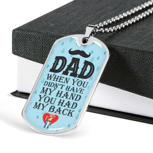 Dad Dog Tag Custom Picture Father’S Day Gift, When You Didn’T Have My Hand Dog Tag Military Chain Necklace Gift For Daddy Father's Day Rakva