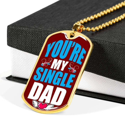 Dad Dog Tag Custom Picture Father’S Day Gift, You’Re My Single Dog Tag Military Chain Necklace Gift For Dad Father's Day Rakva