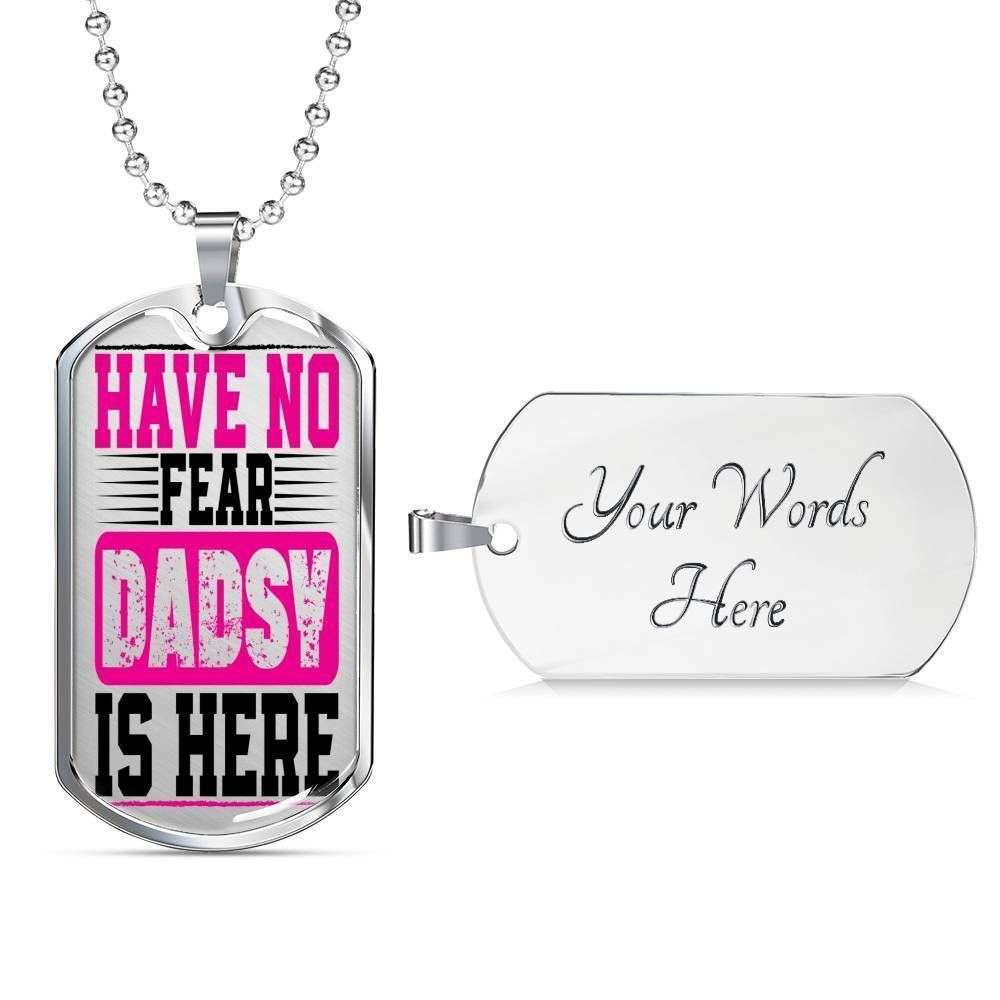 Dad Dog Tag Custom Picture Father’S Day, Have No Fear Dadsy Is Here Dog Tag Necklace Giving Son Father's Day Rakva
