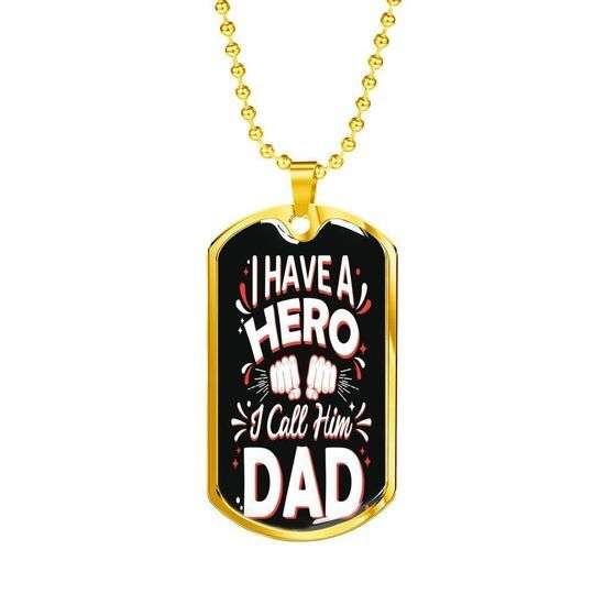 Dad Dog Tag Custom Picture Father’S Day, I Have A My Hero Dad Necklace For Dad Father's Day Rakva