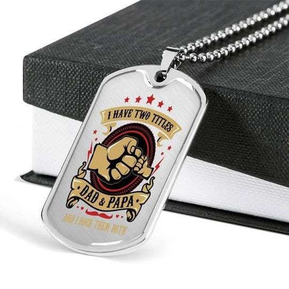 Dad Dog Tag Custom Picture Father’S Day, I Have Two Titles Dad And Papa Dog Tag Necklace Gift For Dad Father's Day Rakva