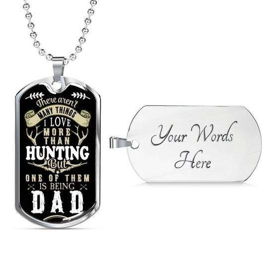 Dad Dog Tag Custom Picture Father’S Day, I Love More Than Hunting One Of Them Is Being Dad Necklace For Dad Father's Day Rakva