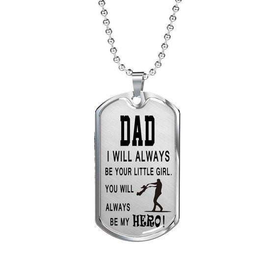 Dad Dog Tag Custom Picture Father’S Day, I Will Always Be Your Little Girl You Will Always Be My Hero Dog Tag Necklace Gift For Dad Father's Day Rakva
