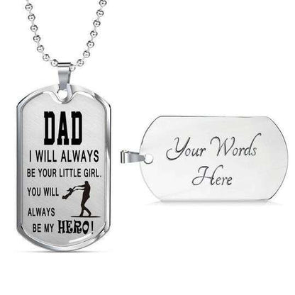 Dad Dog Tag Custom Picture Father’S Day, I Will Always Be Your Little Girl You Will Always Be My Hero Dog Tag Necklace Gift For Dad Father's Day Rakva