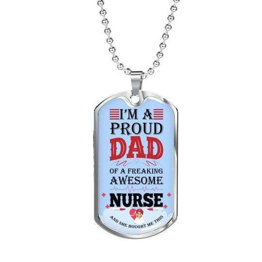 Dad Dog Tag Custom Picture Father’S Day, I’M A Proud Dad Of A Freaking Awesome Nurse Dog Tag Necklace For Dad Father's Day Rakva